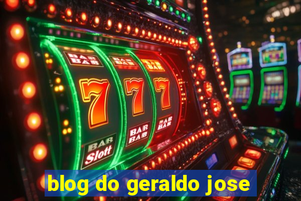 blog do geraldo jose